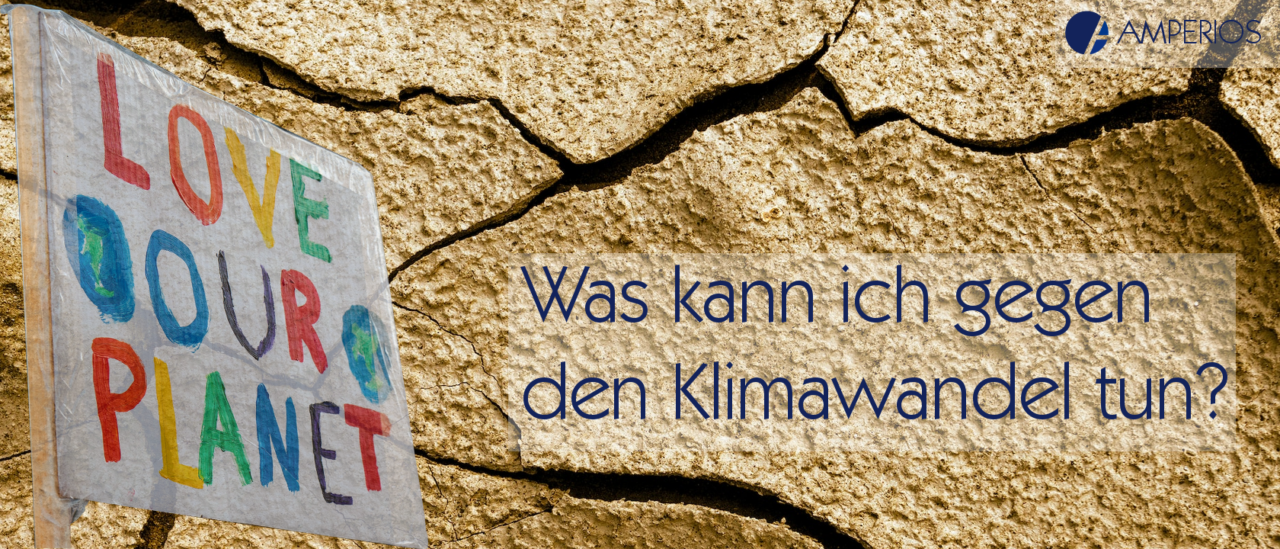 Was kann ich gegen den Klimawandel tun?